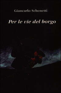 9788897991199 - Per le vie del borgo