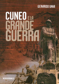 9788898007363 - Cuneo e la grande guerra