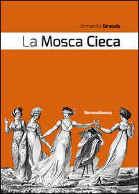 9788898007516 - La mosca cieca