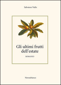 9788898007660 - Gli ultimi frutti dell'estate