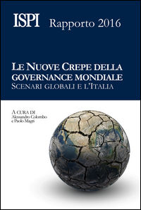 9788898014972 - Le nuove crepe della governance mondiale. Scenari globali e l'Italia