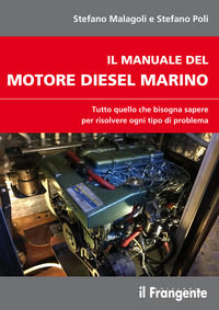 9788898023943 - Il manuale del motore diesel marino. Tutto quello che bisogna sapere per risolvere ogni tipo di problema