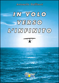 9788898025909 - In volo verso l'infinito