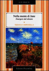 9788898037285 - Nella mente di Jane. Emergere dal silenzio
