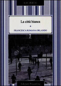9788898037605 - La città bianca