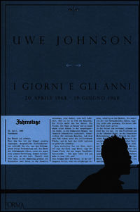 9788898038312 - I giorni e gli anni (20 aprile 1968-19 giugno 1968)