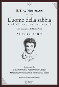 9788898038824 - L'uomo della sabbia e altri racconti notturni. Audiolibro. CD Audio