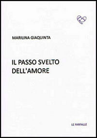 9788898039050 - Il passo svelto dell'amore