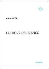 9788898039159 - La prova del bianco