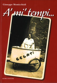 9788898048113 - A' mi' tempi...