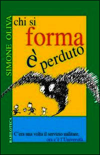 9788898061884 - Chi si forma è perduto