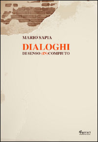 9788898063956 - Dialoghi di senso (in)compiuto