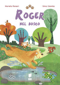 9788898065714 - Roger nel bosco. Ediz. a colori