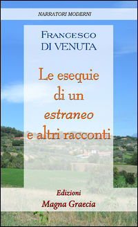 9788898092055 - Le esequie di un estraneo e altri racconti