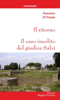 9788898092284 - Il ritorno. Il caso insolito del giudice Salvi