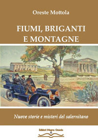 9788898092697 - Fiumi, briganti e montagne. Nuove storie e misteri del salernitano