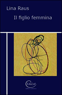 9788898135318 - Il figlio femmina