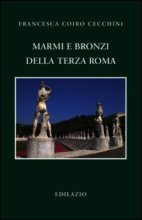 9788898135325 - Marmi e bronzi della Terza Roma