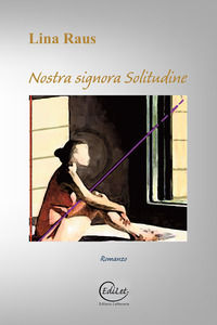 9788898135738 - Nostra signora solitudine