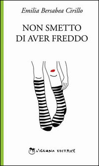 9788898174188 - Non smetto di aver freddo