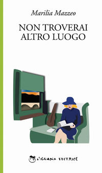 9788898174263 - Non troverai altro luogo