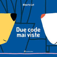 9788898177622 - Due code mai viste. Ediz. illustrata