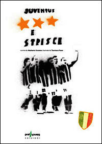 9788898179060 - Juventus stelle e strisce
