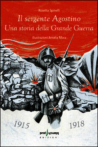 9788898179077 - Il sergente Agostino. Una storia della grande guerra