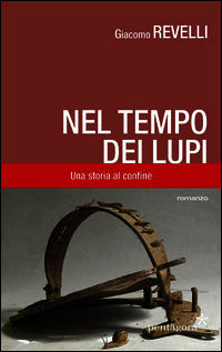 9788898187188 - Nel tempo dei lupi. Una storia al confine