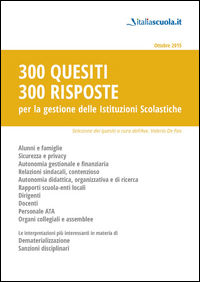 9788898195190 - 300 quesiti 300 risposte. Per la gestione delle istituzioni scolastiche