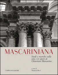 9788898229758 - Mascariniana. Studi e ricerche sulla vita e le opere di Ottaviano Mascarino