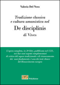 9788898238835 - Tradizione classica e cultura umanistica nel «De disciplinis» di Vives