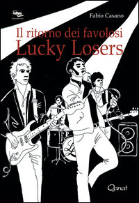 9788898245611 - Il ritorno dei favolosi Lucky Losers