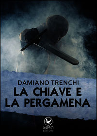 9788898253111 - La chiave e la pergamena