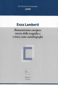 9788898257904 - Romanticismo europeo: teoria della tragedia e critica come autobiografia