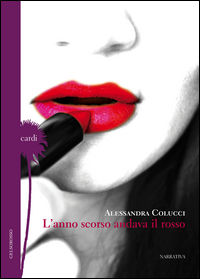9788898286379 - L'anno scorso andava il rosso