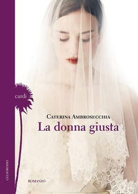 9788898286560 - La donna giusta