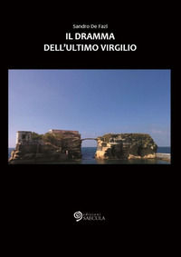 9788898291588 - Il dramma dell'ultimo Virgilio