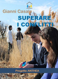 9788898295630 - Superare i conflitti. Progetto Anthea. Con Contenuto digitale per accesso online