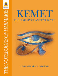 9788898301737 - Kemet. The history of ancient Egypt