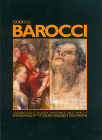 9788898302222 - Federico Barocci. I disegni nella Galleria Nazionale delle Marche. Ediz. italiana e inglese