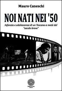9788898303410 - Noi nati nei '50