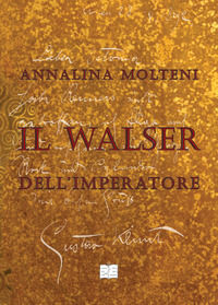 9788898306138 - Il Walser dell'Imperatore