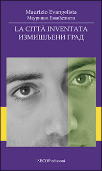 9788898314515 - La città inventata. Ediz. bilingue