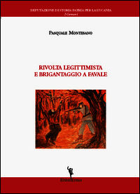 9788898321100 - Rivolta legittimista e brigantagio a Favale