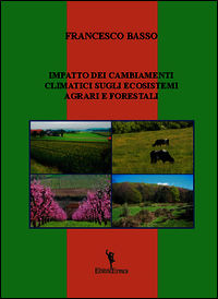 9788898321179 - Impatto dei cambiamenti climatici sugli ecosistemi agrari e forestali