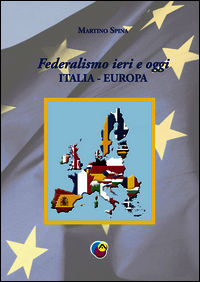 9788898327096 - Federalismo ieri e oggi. Italia-Europa