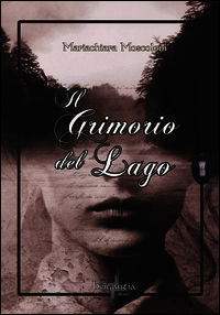 9788898336098 - Il grimorio del lago