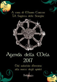 9788898336258 - Agenda della mela 2017. Dal solstizio d'inverno alla notte degli spiriti