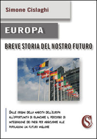 9788898360833 - Europa. Breve storia del nostro futuro
